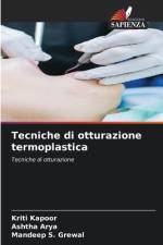 Tecniche di otturazione termoplastica af Kriti Kapoor