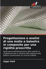 Progettazione e analisi di una molla a balestra in composito per una rigidità prescritta af Sagar Patil