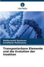 Transponierbare Elemente und die Evolution der Insekten af Madhuvanthi Baskaran