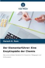 Der Elementarführer: Eine Enzyklopädie der Chemie af Haresh K. Ram