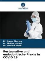 Restaurative und endodontische Praxis in COVID 19 af Nupur Sharma