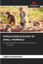 POPULATION ECOLOGY OF SMALL MAMMALS af Cajjora Eshchanova