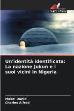 Un'identità identificata: La nazione Jukun e i suoi vicini in Nigeria af Makai Daniel