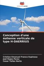 Conception d'une éolienne verticale de type H-DAERRIUS af Cristian Emanuel Franco Espinosa