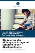 Die Analyse der Bildungsnachfrage bei Schülern in der Abschlussklasse af Shaddi Ngumbi Mwania