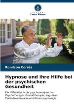 Hypnose und ihre Hilfe bei der psychischen Gesundheit af Ronilson Corrêa