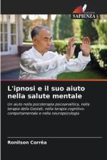 L'ipnosi e il suo aiuto nella salute mentale af Ronilson Corrêa