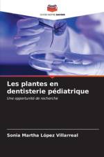 Les plantes en dentisterie pédiatrique af Sonia Martha López Villarreal