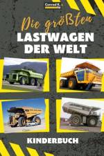 Die größten Lastwagen der Welt af Conrad K Butler