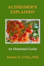 Alzheimer's Explained, An Illustrated Guide af PhD