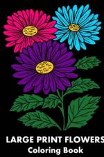 Large Print Flowers Coloring Book af Artizen Studio