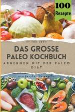 Das große Paleo Kochbuch af Tom Ubon