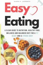 Easy Eating af Glenda K Ashworth