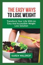 The Easy Ways to Lose Weight af Karen Waldrop