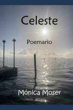 Celeste af Monica Moser