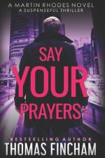 Say Your Prayers af Thomas Fincham