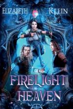 Firelight of Heaven af Elizabeth Klein