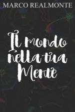 Il mondo nella tua Mente af Marco Realmonte