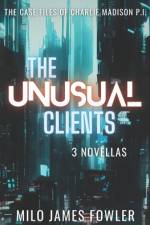 The Unusual Clients af Milo James Fowler