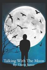Talking With The Moon af Darin Jamar Robinson