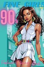 Fine Girls 90's af V Man