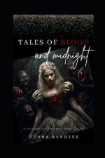 Tales of Blood and Midnight af Donna Burgess