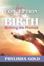 From Conception to Birth af Phylisha Gold
