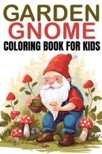 Garden Gnome Coloring book af George M Baker