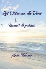 Les Oiseaux du Vent af Anita Valantin