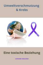 Umweltverschmutzung und Krebs af Leonard Healwise
