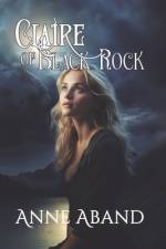 Claire of Black rock af Anne Aband