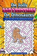 De jolis labyrinthes de dinosaures pour des ados et des adolescents géniaux af Edward Afrifa Manu