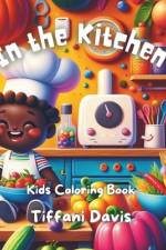In the Kitchen af Tiffani Davis