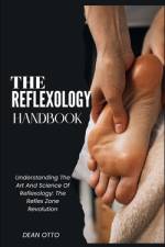 The Reflexology Handbook af Dean Otto