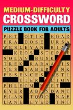Medium Difficulty Crossword Puzzle Book For Adults af Peter H Whitworth