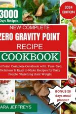 New Complete Zero Gravity Point Recipe Cookbook 2024 af Sara Jeffreys