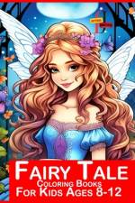 Fairy Tale Coloring Books For Kids Ages 8-12 af Jotting Junction
