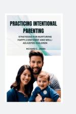 Practicing Intentional Parenting af Richard C Jones