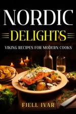 Nordic Delights af Fjell Ivar