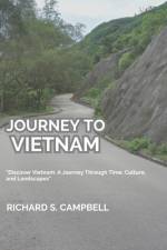 Journey To Vietnam af Richard S Campbell