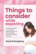 Things to consider while expecting af Darla B