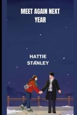Meet Again Next Year af Hattie Stanley