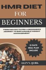 Hmr Diet for Beginners af Glen N Quirk
