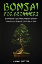 Bonsai for Beginners af Naoki Shizen