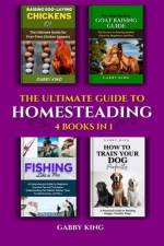 The Ultimate Guide to Homesteading (4 Books in 1) af Gabby King