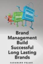 Brand Management Build Successful Long Lasting Brands af Sadanand Pujari