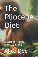 The Pliocene Diet af Alice Dee