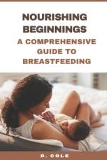 Nourishing Beginnings af D Cole