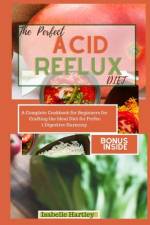 The Perfect Acid Reflux Diet af Isabelle Hartley