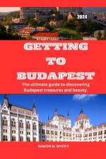 Getting to Budapest 2024 af Ramon M Myer's